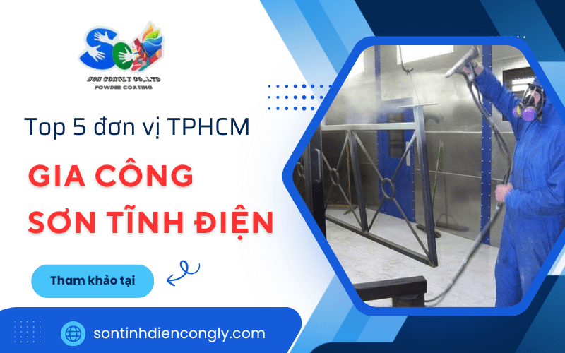gia công sơn tĩnh điện tphcm