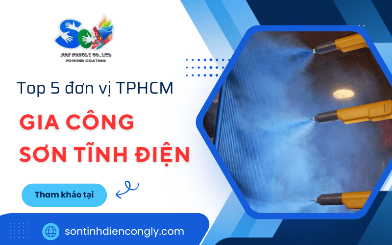 gia công sơn tĩnh điện tphcm