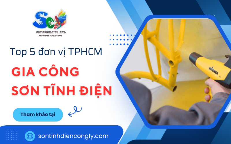 gia công sơn tĩnh điện tphcm